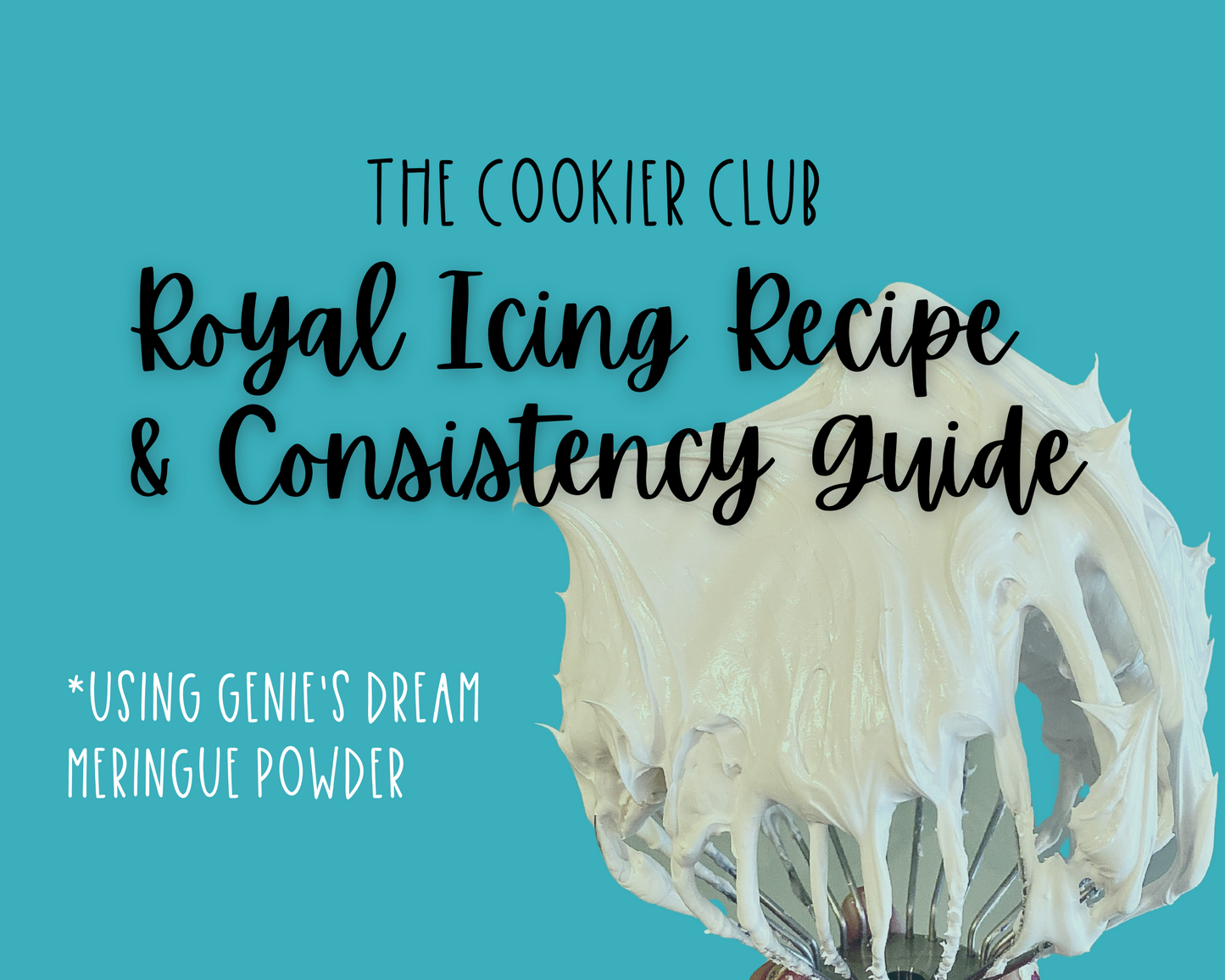 Royal Icing Recipe & Consistencies Guide