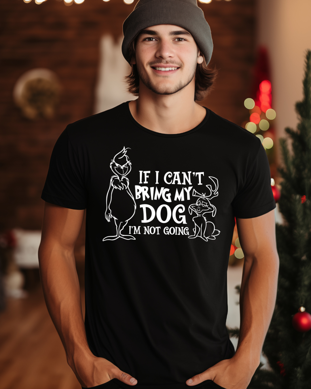 If I Can't Bring My Dog, I'm Not Going - Grinchmas - Unisex Tee