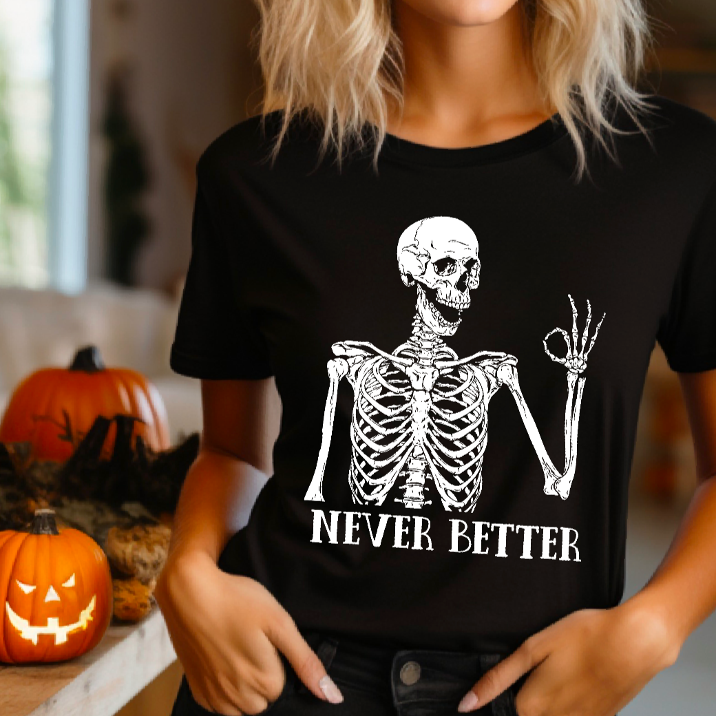 Never Better Unisex Tee