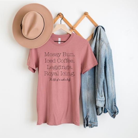 Life of a Cookie Lady - Unisex Tee