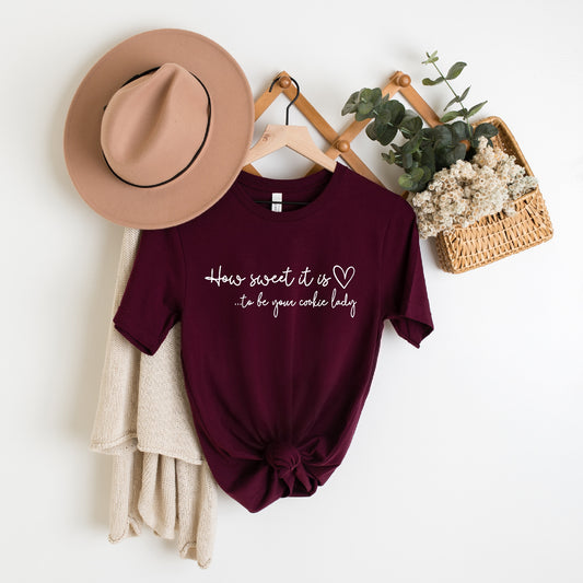 How Sweet Cookie Lady Unisex Tee