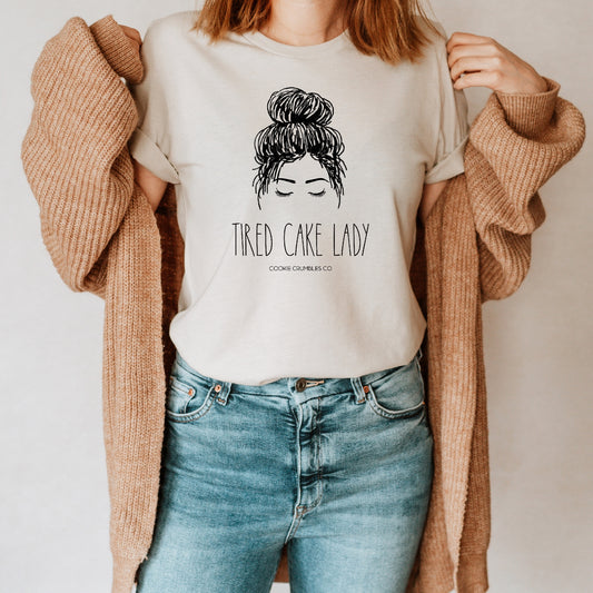 Tired Cake Lady - Unisex Tee