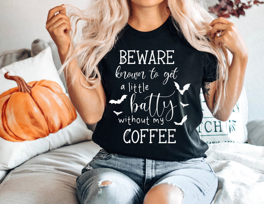 Batty without my Coffee - Unisex Tee