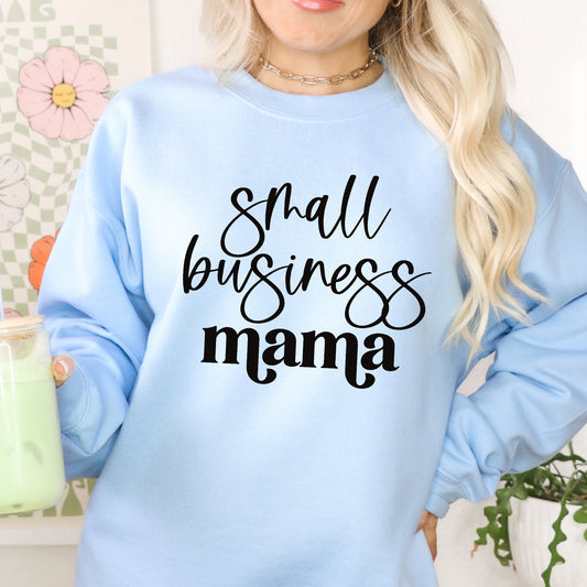 Small Business Mama Unisex Sweatshirt