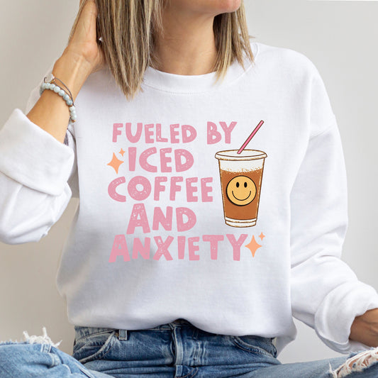 Fueled by Iced Coffee & Anxiety Unisex Sweatshirt