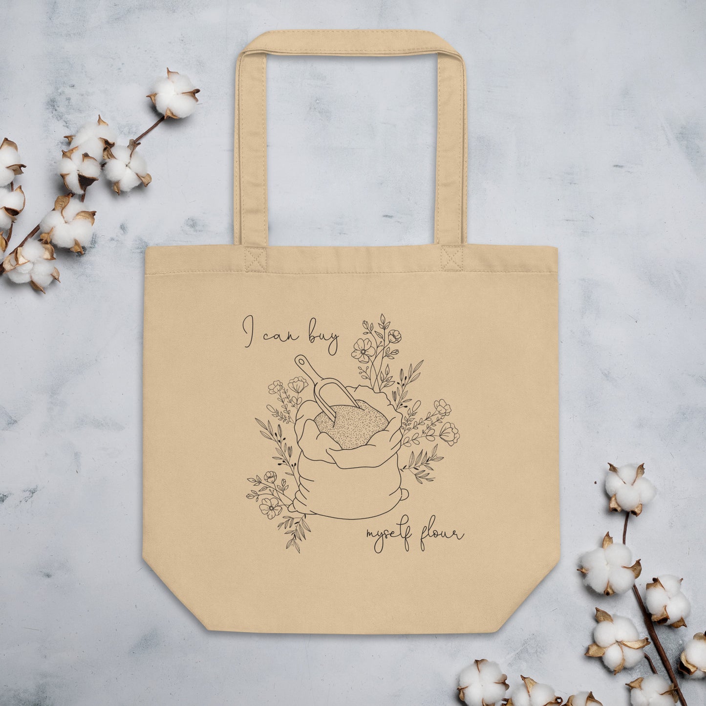 I Can Buy Myself Flour Eco Tote Bag