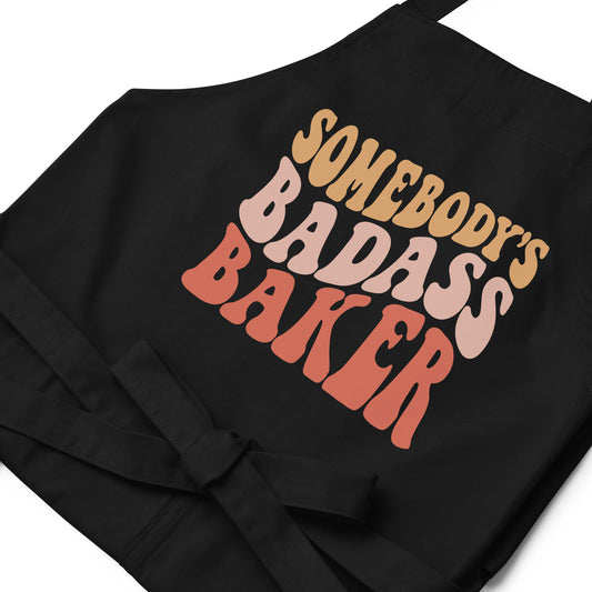 Somebody's Badass Baker Organic Cotton Apron