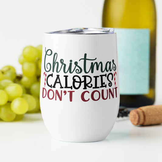 Christmas Calories Don't Count Wine Tumbler