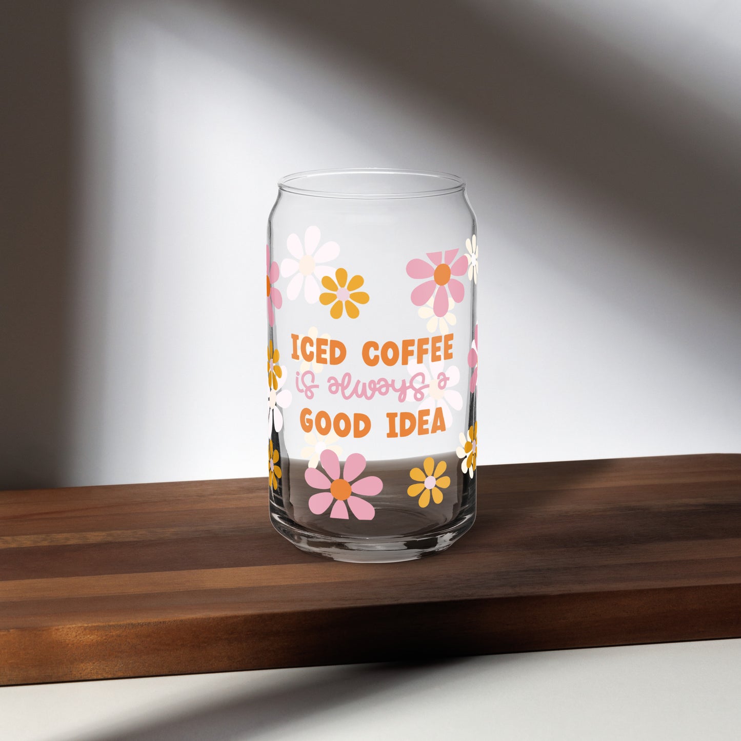 Iced Coffee is Always a Good Idea - 16oz Libbey Glass Can