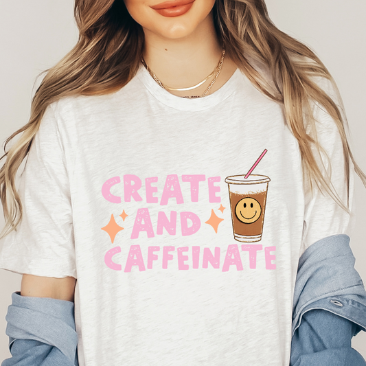 Create & Caffeinate Unisex Tee