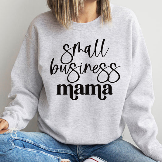 Small Business Mama Unisex Sweatshirt