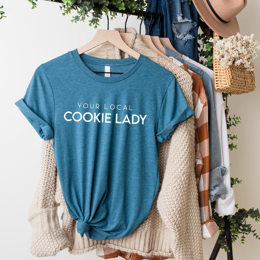 Your Local Cookie Lady Unisex Tee