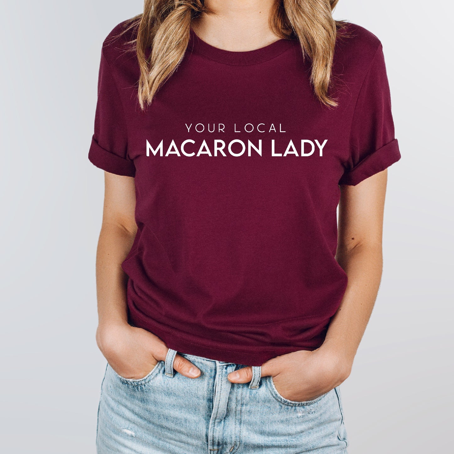 Your Local Macaron Lady - Unisex Tee
