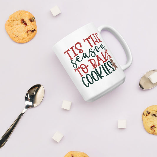 'Tis the Season to Bake Cookies Coffee Mug